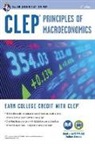 Richard Sattora, Jason Welker - Clep Principles of Macroeconomics With Online Practice Tests