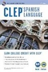 Lisa J Goldman, Lisa J. Goldman, Viviana Gyori, April Schneider - CLEP Spanish With Integrated Audio Online Practice Tests