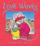 Rosemary Wells, Rosemary/ Wells Wells, Rosemary Wells - Love Waves