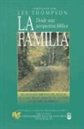 L. Thompson - Familia Desde Una Perspectiva B-Blica: A Biblical Perspective on the Family