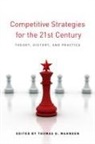Thomas Mahnken, Thomas (EDT) Mahnken, Thomas G. Mahnken, Thomas Mahnken, Thomas G Mahnken, Thomas G. Mahnken... - Competitive Strategies for the 21st Century