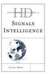 West, Nigel West - Historical Dictionary of Signals Intelligence