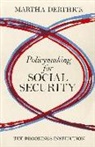 Derthick, Martha Derthick, Martha A. Derthick - Policymaking for Social Security
