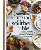 Rebecca Lang, Rebecca/ Southern Living Magazine (COR) Lang, Jennifer Davick - Around the Southern Table