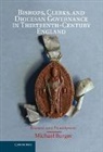 Michael Burger, Burger Michael - Bishops, Clerks, and Diocesan Governance in Thirteenth-Century England