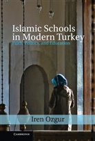 Iren Ozgur, Iren (Princeton University Ozgur, Ozgur Iren - Islamic Schools in Modern Turkey