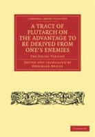 Eberhard Nestle - Tract of Plutarch on Advantage to Be Derived From One s Enemies De