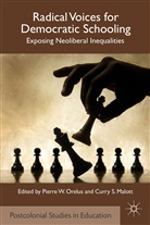 C Malott, C. Malott, Curry S. Malott, Curry Stephenson Malott, Orelus, P Orelus... - Radical Voices for Democratic Schooling