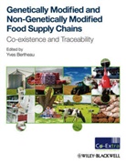 Y Bertheau, Yves Bertheau, Yves Davison Bertheau, Yves/ Davison Bertheau, BERTHEAU YVES DAVISON JOHN, John Davison... - Genetically Modified and Non-Genetically Modified Food Supply Chains