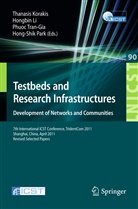 Thanasis Korakis, Hongbi Li, Hongbin Li, Hong-Shik Park, Phuoc Tran-Gia, Phuoc Tran-Gia et al - Testbeds and Research Infrastructure: Development of Networks and Communities