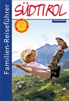 Gottfried Aigner - Familien-Reiseführer: Familien-Reiseführer Südtirol