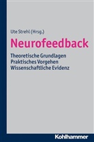 Prof Dr Herber Bauer, Heinrich, Dr Axe Kowalski, D rer soc Ute Strehl, Ut Strehl, Ute Strehl - Neurofeedback