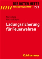 Fei, Marc Feig, Marco Feig, Rieger, Markus Rieger - Die Roten Hefte - 221: Ladungssicherung für Feuerwehren
