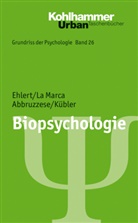 Elvir Abbruzzese, Elvira A. Abbruzzese, Elvira August Abbruzzese, Elvira Augusta Abbruzzese, Ehlert, Ulrik Ehlert... - Biopsychologie