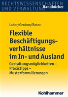 Butza, Ulrike Butza, Gerdo, Thoma Gerdom, Thomas Gerdom, LABE... - Flexible Beschäftigungsverhältnisse im In- und Ausland