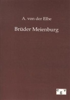 A. von der Elbe, A von der Elbe, A. von der Elbe - Brüder Meienburg