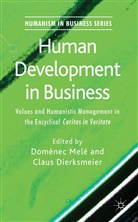 Domenec Dierksmeier Mele, Domènec Melé, MELE DOMENEC DIERKSMEIER CLAUS, Dierksmeier, Dierksmeier, C. Dierksmeier... - Human Development in Business