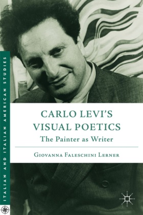 G Lerner, G. Lerner, Giovanna Faleschini Lerner,  LERNER GIOVANNA FALESCHINI - Carlo Levi''s Visual Poetics - The Painter As Writer