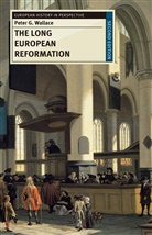 Peter Wallace, Peter G. Wallace - Long European Reformation