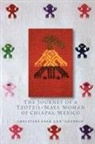 Antonia, Christine Eber, Christine Antonia Eber, Christine/ Antonia Eber - Journey of a Tzotzil-Maya Woman of Chiapas, Mexico
