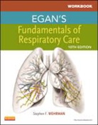 Robert M. Kacmarek, Stephen F. Wehrman - Egan's Fundamentals of Respiratory Care