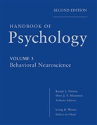 Sheri Mizumori, Sheri (University of Washington Mizumori, Randy Nelson, Randy J Nelson, Randy J. Nelson, Randy J. (Ohio State University) Nelson... - Handbook of Psychology, Behavioral Neuroscience