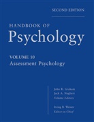 John Graham, John R Graham, John R. Graham, Jack A Naglieri, Jack A. Naglieri, Ib Weiner... - Handbook of Psychology - 10: Handbook of Psychology, Assessment Psychology