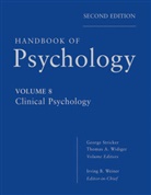 Georg Stricker, George Stricker, Ib Weiner, Irving Weiner, Irving B Weiner, Irving B. Weiner... - Handbook of Psychology, Clinical Psychology
