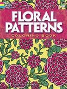 Mazurkiewicz, Jessica Mazurkiewicz, Mazurkiewicz Mazurkiewicz - Creative Haven Floral Designs Coloring Book