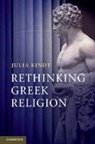 Julia Kindt, Julia (University of Sydney) Kindt, Kindt Julia - Rethinking Greek Religion