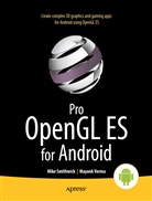 Mike Smithwick, R. Michael Smithwick, Mayank Verma - Pro OpenGL ES for Android