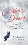 Kelly Bulkeley, Kelly Bulkley Bulkeley, Kelly/ Bulkley Bulkeley, Patricia Bulkley, Patricia M. Bulkley - Children''s Dreams