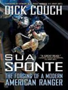 Dick Couch, Pete Larkin - Sua Sponte: The Forging of a Modern American Ranger (Audio book)