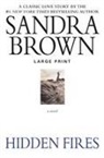 Sandra Brown - Hidden Fires