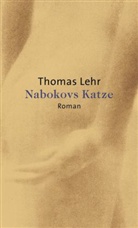 Thomas Lehr - Nabokovs Katze