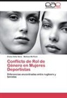 Elois Della Neve, Eloisa Della Neve, Melissa McPeck - Conflicto de Rol de Género en Mujeres Deportistas