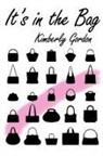Kimberly Gordon - It's in the Bag