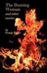 Frank Roger - The Burning Woman and Other Stories