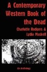 Lydia Maskell, Charlotte Rodgers, Charlotte Maskell Rodgers - Contemporary Western Book of the Dead