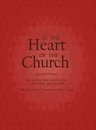 Catholic Church, Thomas C. Hunt, Ronald J. Nuzzi - At the Heart of the Church: Selected Documents of Catholic Education