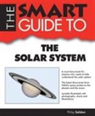 Philip Seldon - Smart Guide to the Solar System