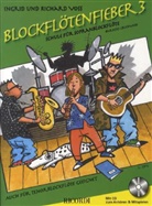 Ingrid Voss, Richard Voss - Blockflötenfieber, für Sopranblockflöte (barocke Griffweise), m. Audio-CD. Bd.3