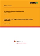 Matthias Schneider - §   108e StGB - Die Abgeordnetenbestechung und der Lobbyismus