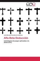 Julio Márquez González de Audicana - Alfa-Beta Deducción