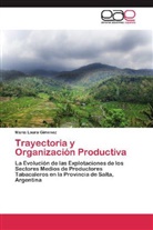 María Laura Gimenez - Trayectoria y Organización Productiva