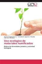 André Calderín García, Andrés Calderín García, Fernando Izquierdo, Fernando G Izquierdo, Fernando G. Izquierdo, Lour... - Uso ecológico de materiales humificados