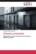 Gustavo Álvarez Sánchez - Crimen y economía