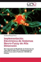 Guillermo Bosque Perez - Implementación Electrónica de Sistemas Neuro-Fuzzy de Alta Dimensión