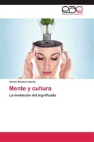 Adrián Medina LIberty - Mente y cultura
