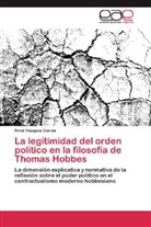 René Vázquez García - La legitimidad del orden político en la filosofía de Thomas Hobbes